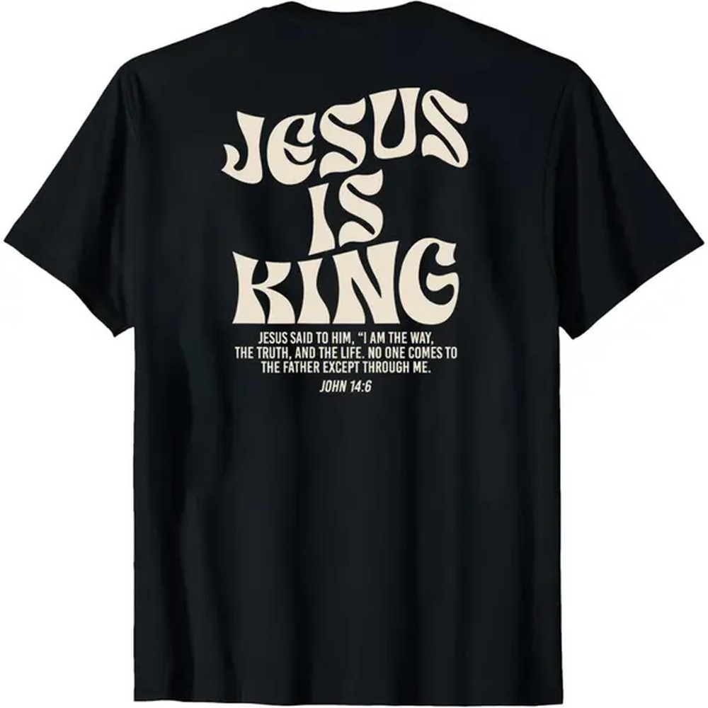 Jesus Is King Bible Verse John 14:6 Graphic T‑Shirt Unisex Christian Religious Faith Print Casual Cotton Short Sleeve Streetwear Tops for Men Women Believer Gift